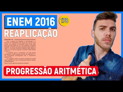 🛑178 Enem 2016 REAPLICAÇÃO - PROGRESSÃO - Com o objetivo de trabalhar a concentração e a sincronia