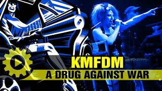 KMFDM - A Drug Against War [Live Mix with Lyrics]