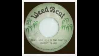Johnny Clarke - Peace And Love In The Ghetto + Version