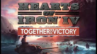 Hearts of Iron 4 - Soundtrack - Together For Victory - Operation Compas