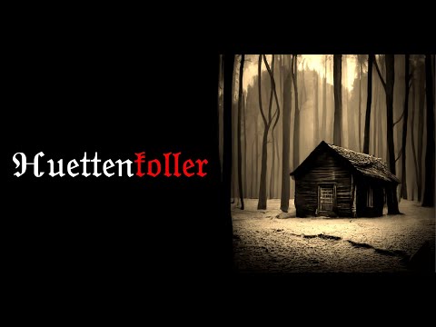 Hüttenkoller - Irrwurz, Bayerischer Horror, Bavarian Creepypasta