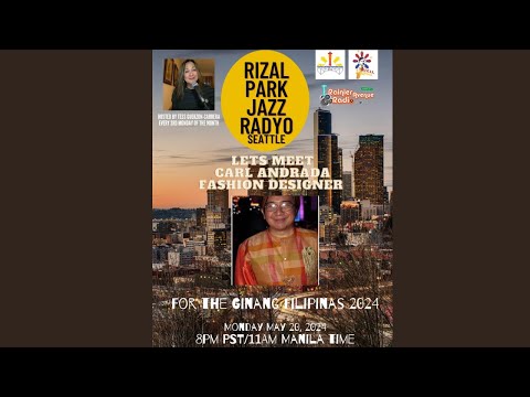Rizal Park Jazz Radyo Seattle 13 featuring Ginang Filipinas America fashion designer Carl Andrada