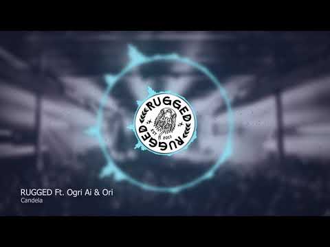 RUGGED Ft. Ogri Ai & Ori - Candela