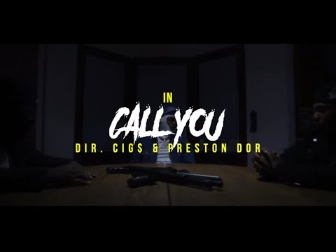 King Samson & Nino - Call You (Official Video) Shot by Cig$ and Preston Dor