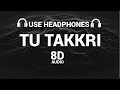 TU TAKKRI (8D AUDIO) || Hustinder || Desi Crew || Mahol || Vintage Records || Latest Punjabi Song