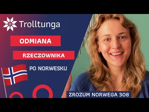Odmiana rzeczownika - Zrozum Norwega 308 - Trolltunga norweski online