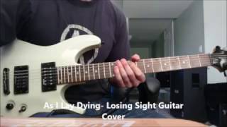 As I Lay Dying Losing Sight Guitar Cover