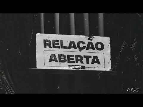 KOC, MC Kevin o Chris - Relação Aberta 2025
