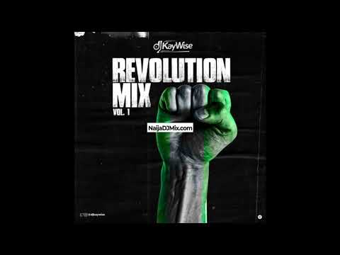 DJ Kaywise Revolution Mix Vol 1 Mixtape Latest Mp3 Songs[WWW.NaijaDJMix.COM]