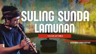 Download lagu LAMUNAN YAYAN JATNIKA - SULING SUNDA INSTRUMENTAL - LIRIK LAMUNAN SULING SUNDA mp3