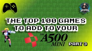 A500 Mini - Top 100 Games to Add (80-71)