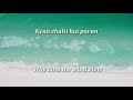 Na Tum Jaano Na Hum Whatsapp Status Lyrics Video In English Translation