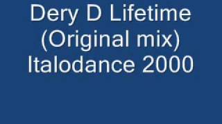 Dery D Lifetime (Original mix) Italodance 2000.wmv