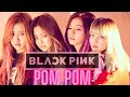 Blackpink Blackpink POM POM