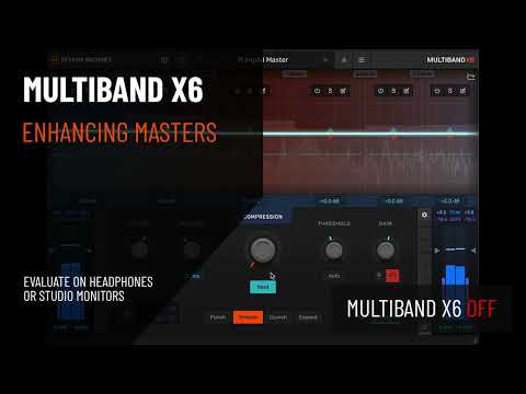 Multiband X6 - Enhancing Masters Demo