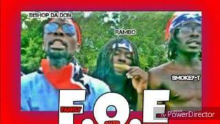 Family Over Everything (F.O.E) - DBSG (Smokey -T , Bishop Da Don & Rambo)