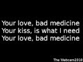 Bon Jovi - Bad Medicine - Lyrics