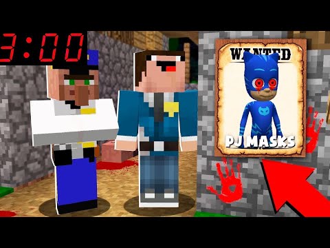 SCARY PJ Masks WANTED at 3:00 AM by POLICEMAN in Minecraft Animation! Noob vs Pro vs Hacker vs God