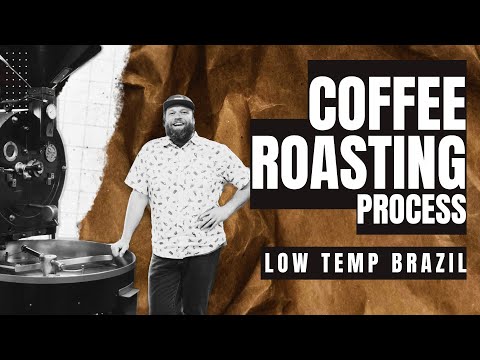 Coffee Roasting Process Explained - Low Temp Brazil
