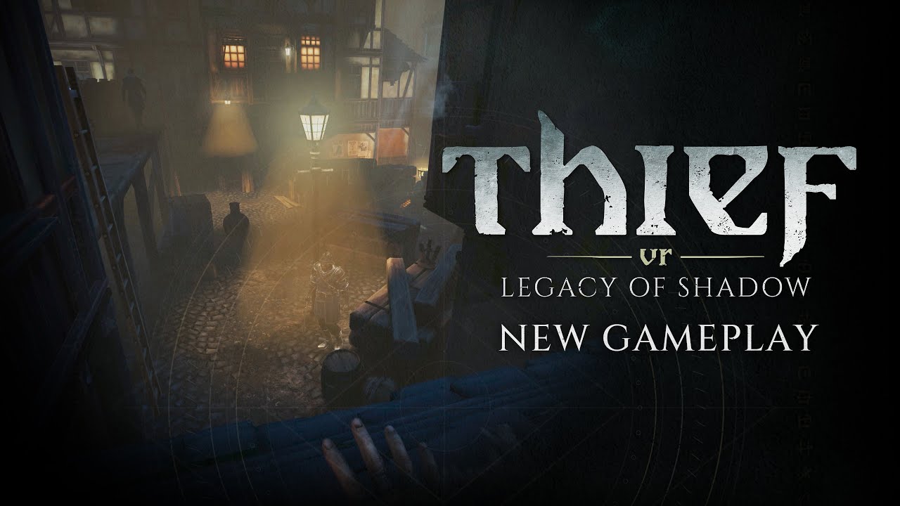 Thief VR: Legacy of Shadow - New Gameplay Video | Coming Dec 4 - YouTube