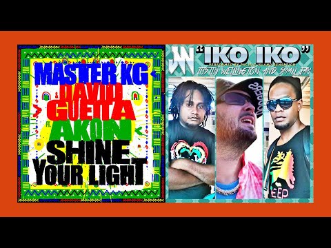 Shine Your Light / Iko Iko (My Bestie) Mashup of Master KG, Akon, Justin Wellington & Small Jam!