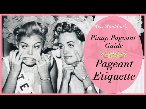 Pinup Pageant Etiquette - Pinup Pageant Guide with Miss MonMon