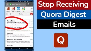 How to Disable Quora Digest Emails?