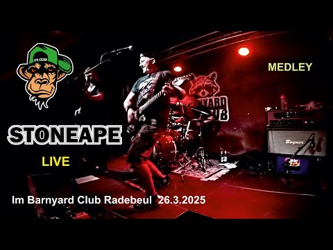 STONEAPE - Live im Barnyard Club Radebeul 26.3.2025 / MEDLEY