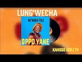 LUNG WECHA NG WANA ITULI OPPO YANE By Kahogo Asili Tv 2025