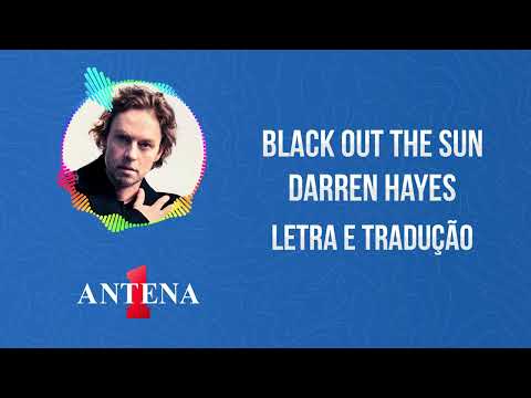 Black Out The Sun - Darren Hayes
