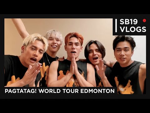 [SB19 VLOGS] PAGTATAG! World Tour Edmonton
