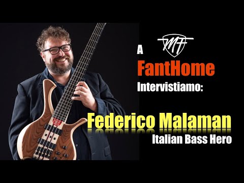 A FantHome  intervistiamo: Federico Malaman - Italian Bass Hero