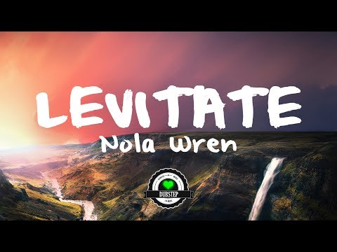 Nola Wren - Levitate (tofû Remix)