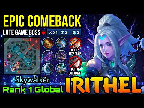 Comeback Is Real 21 Kill Irithel Nightarrow the Late Game Boss - Top 1 Global Irithel Skywàlkër - ML