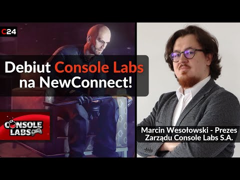 Console Labs już na NewConnect! | Komentuje Marcin Wesołowski, Prezes Zarządu