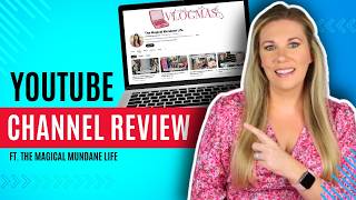 YouTube Channel Review The Magical Mundane Life | 13 Years on YouTube