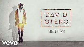 David Otero - Bestias (Audio)