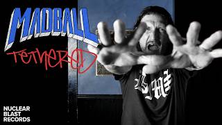 Tethered - Madball