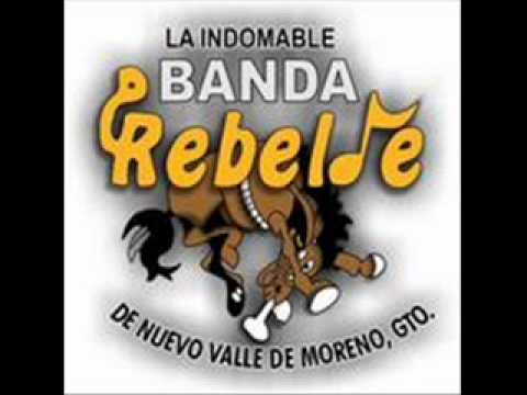 Desde que te conoci - La Indomable Banda Rebelde