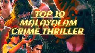 Top 10 must watch crime thriller movies in Malayal