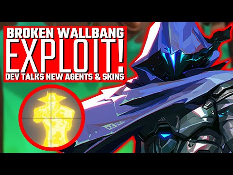 Valorant: Broken Wallbang EXPLOIT! - Dev Talks NEW Agents, Cosmetics & MORE!