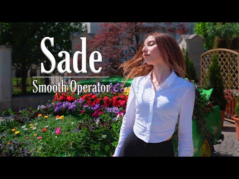 Sade - Smooth Operator (by Giulia Sirbu)