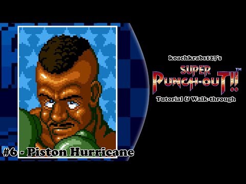 Super Punch-Out!! Tutorial (Part 6 of 20) - Piston Hurricane