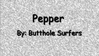 Pepper - Butthole Surfers