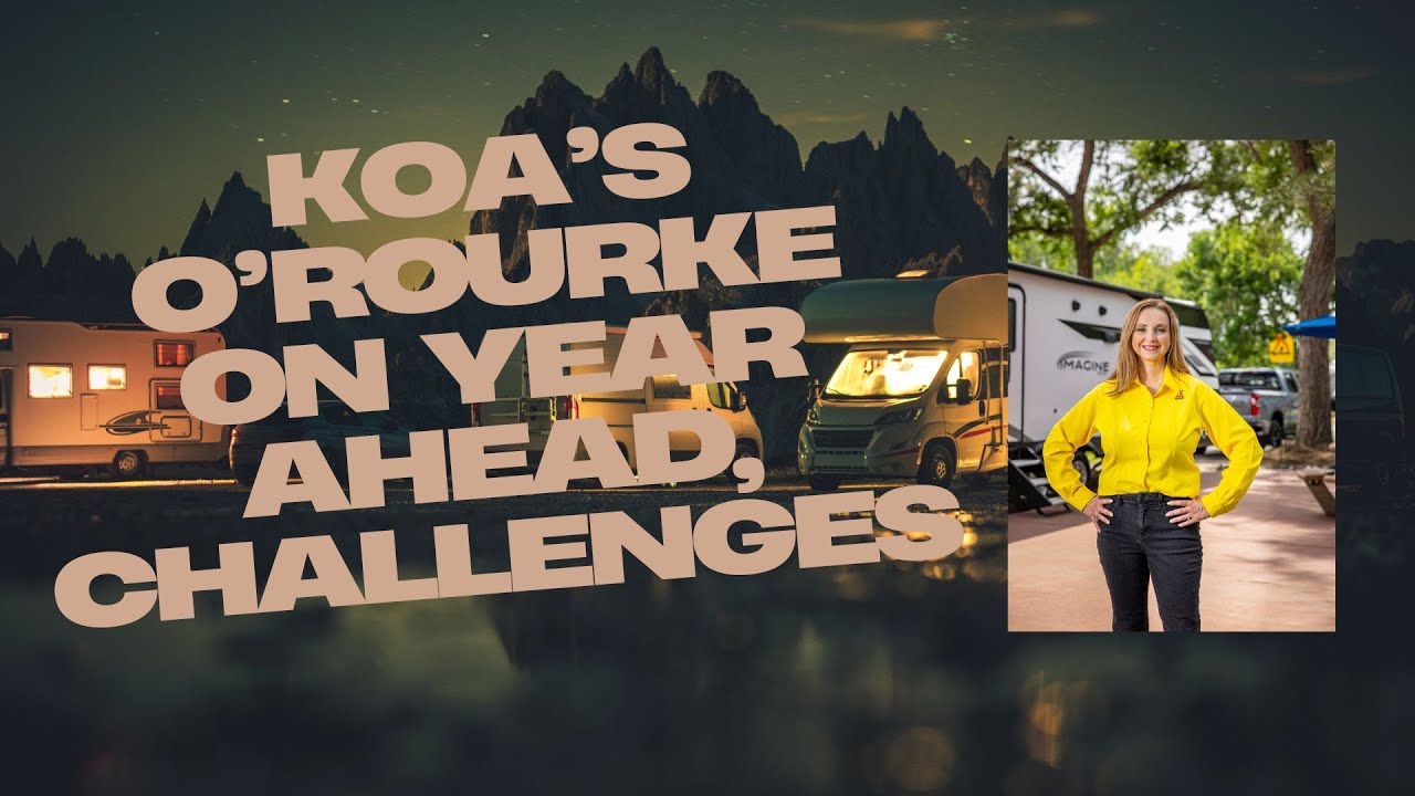 WCM’s Park Update: KOA’s O’Rourke on Year Ahead, Challenges