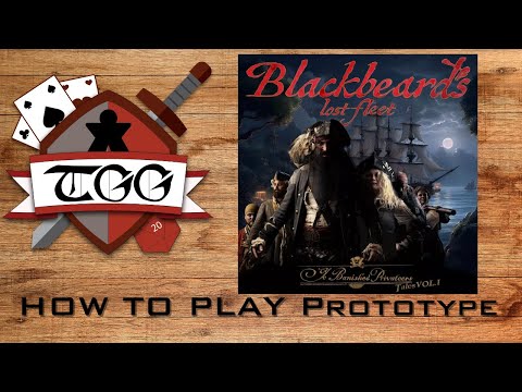 How to Play Blackbeard's Lost Fleet Prototype