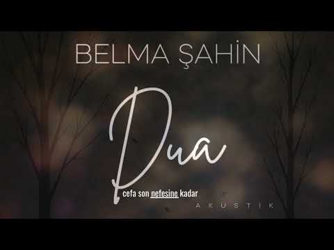 Belma Şahin - Dua ( Akustik )
