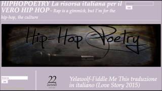 Yelawolf-Fiddle Me This traduzione in italiano (Love Story 2015) LINK IN DESCRIZIONE!