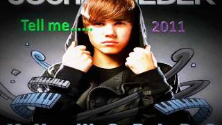 Tell Me - Justin Bieber 2011