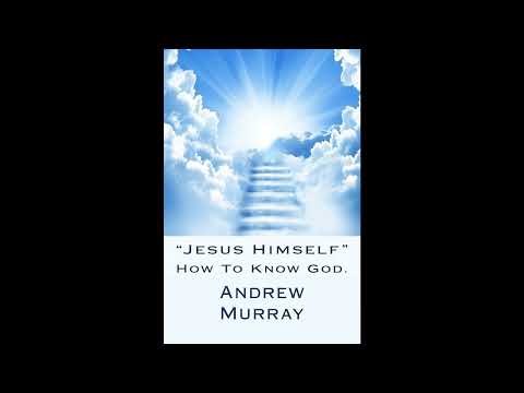 Jesus Himself by Andrew Murray — free full audiobook